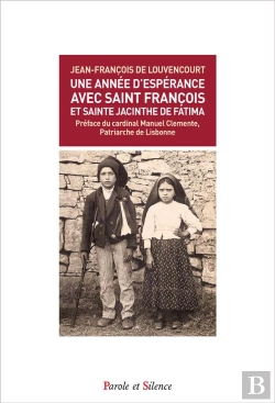 Bertrand.pt - Une Année D'Espérance Avec Saint François Et Sainte Jacinthe De Fatima