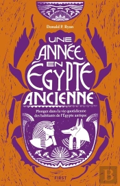 Une Annee En Egypte Ancienne