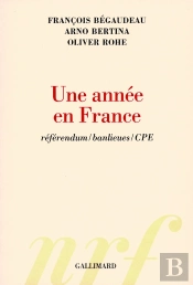 Une Année En France ; Référendum, Banlieues, Cpe