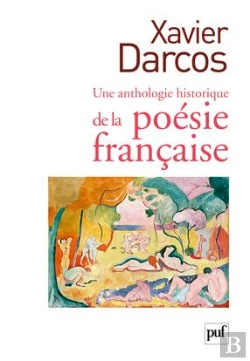 Bertrand.pt - Une Anthologie Historique De La Poésie Française