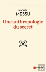 Une Anthropologie Du Secret
