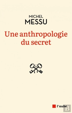 Bertrand.pt - Une Anthropologie Du Secret