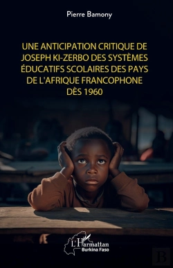 Bertrand.pt - Une Anticipation Critique De Joseph Ki-Zerbo Des Systèmes Éducatifs Scolaires Des Pays De L'Afrique Francophone Dès 1960