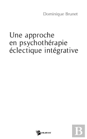 Une Approche En Psychothérapie Éclectique Intégrative