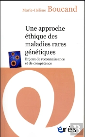 Une Approche Éthique Des Maladies Rares Génétiques