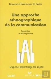 Une Approche Ethnographique De La Communication ; Rencontres En Milieu Parisien
