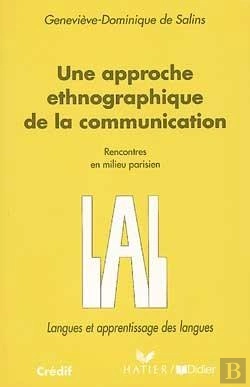 Bertrand.pt - Une Approche Ethnographique De La Communication ; Rencontres En Milieu Parisien