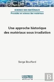 Une Approche Historique Des Matériaux Sous Irradiation