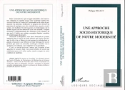 Une Approche Socio-Historique De Notre Modernite