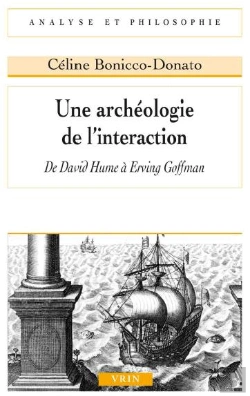Bertrand.pt - Une Archéologie De L'Interaction ; De David Hume À Erving Goffman