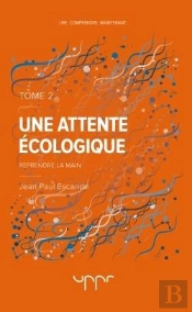 Une Attente Ecologique  Tome 2