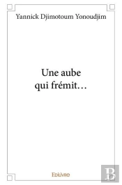 Une Aube Qui Fremit...