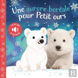 Bertrand.pt - Une Aurore Boréale Pour Petit Ours