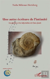 Une Autre Écriture De L'Intimité ; Les Jardins Et Les Labyrinthes De Clara Janés