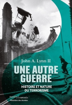 Bertrand.pt - Une Autre Guerre ; Histoire Et Nature Du Terrorisme