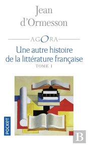 Une Autre Histoire De La Littérature Française Tome 1