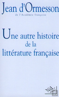 Bertrand.pt - Une Autre Histoire De La Littérature Française Tome 1