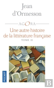 Une Autre Histoire De La Littérature Française Tome 2