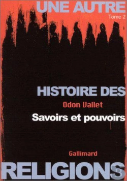 Bertrand.pt - Une Autre Histoire Des Religions Tome 2 ; Savoirs Et Pouvoirs