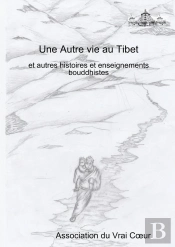Une Autre Vie Au Tibet