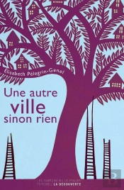 Une Autre Ville Sinon Rien