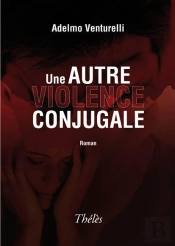 Une Autre Violence Conjugale
