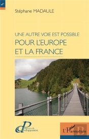 Une Autre Voie Est Possible Pour L'Europe Et La France
