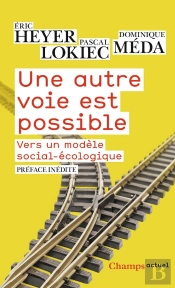 Une Autre Voie Est Possible ; Vers Un Modele Social-Écologique