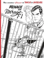 Une Aventure « Classic » De Tanguy Et Laverdure Tome 1 : Menace Sur Mirage F1