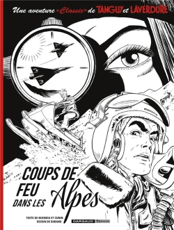 Bertrand.pt - Une Aventure « Classic » De Tanguy Et Laverdure Tome 3 : Coups De Feu Dans Les Alpes