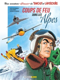 Bertrand.pt - Une Aventure « Classic » De Tanguy Et Laverdure Tome 3 : Coups De Feu Dans Les Alpes
