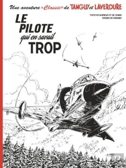 Bertrand.pt - Une Aventure « Classic » De Tanguy Et Laverdure Tome 4 : Le Pilote Qui En Savait Trop
