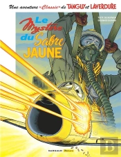 Une Aventure « Classic » De Tanguy Et Laverdure Tome 5 : Le Mystère Du Sabre Jaune