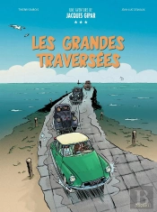 Une Aventure De Jacques Gipar Tome 20 : Les Grandes Traversées