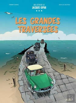 Bertrand.pt - Une Aventure De Jacques Gipar Tome 20 : Les Grandes Traversées