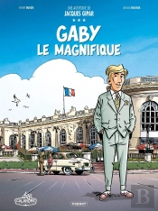 Une Aventure De Jacques Gipar Tome 7 : Gaby Le Magnifique