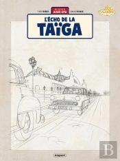 Une Aventure De Jacques Gipar Tome 8 : L'Écho De La Taïga