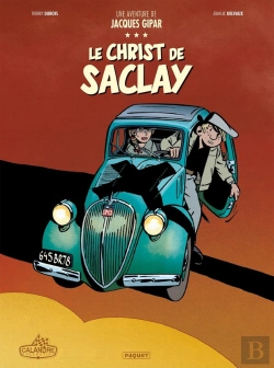 Bertrand.pt - Une Aventure De Jacques Gipar Tome 9 : Le Christ De Saclay