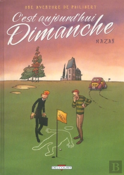 Bertrand.pt - Une Aventure De Philibert T02 C'Est Aujourd'Hui Dimanche