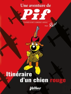 Bertrand.pt - Une Aventure De Pif : Itinéraire D'Un Chien Rouge