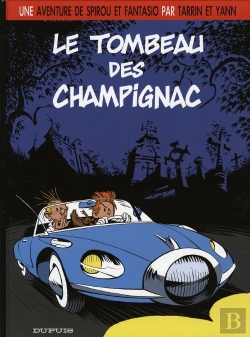 Bertrand.pt - Une Aventure De Spirou Et Fantasio T.3 ; Le Tombeau Des Champigniac