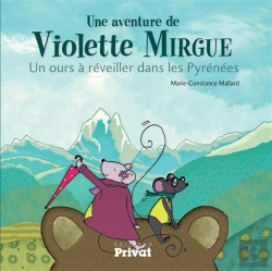 Bertrand.pt - Une Aventure De Violette Mirgue Tome 2 : Un Ours À Réveiller Dans Les Pyrénées