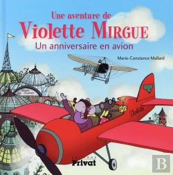 Bertrand.pt - Une Aventure De Violette Mirgue Tome 3 : Un Anniversaire En Avion