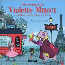 Bertrand.pt - Une Aventure De Violette Mirgue Tome 4 : Le Ballet Des Couleurs À Paris