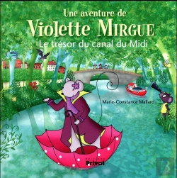 Bertrand.pt - Une Aventure De Violette Mirgue Tome 6 : Le Trésor Du Canal Du Midi