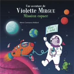 Bertrand.pt - Une Aventure De Violette Mirgue Tome 9 : Mission Espace