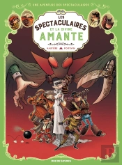 Une Aventure Des Spectaculaires Tome 2 : La Divine Amante