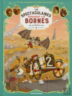 Bertrand.pt - Une Aventure Des Spectaculaires Tome 4 : Les Spectaculaires Dépassent Les Bornes