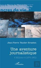 Une Aventure Journalistique ; 4 Millions 4 (1974-1981)