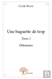 Une Baguette De Trop T.1